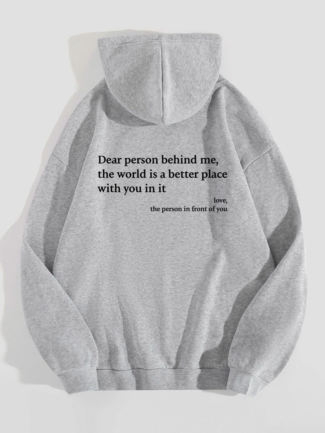 Dear Person Behind Me,the World Is A Better Place,with You In It,love,the Person In Front Of You,Women's Plush Letter Printed Kangaroo Pocket Drawstring Printed Hoodie Unisex Trendy Hoodies - AL MONI EXPRESS