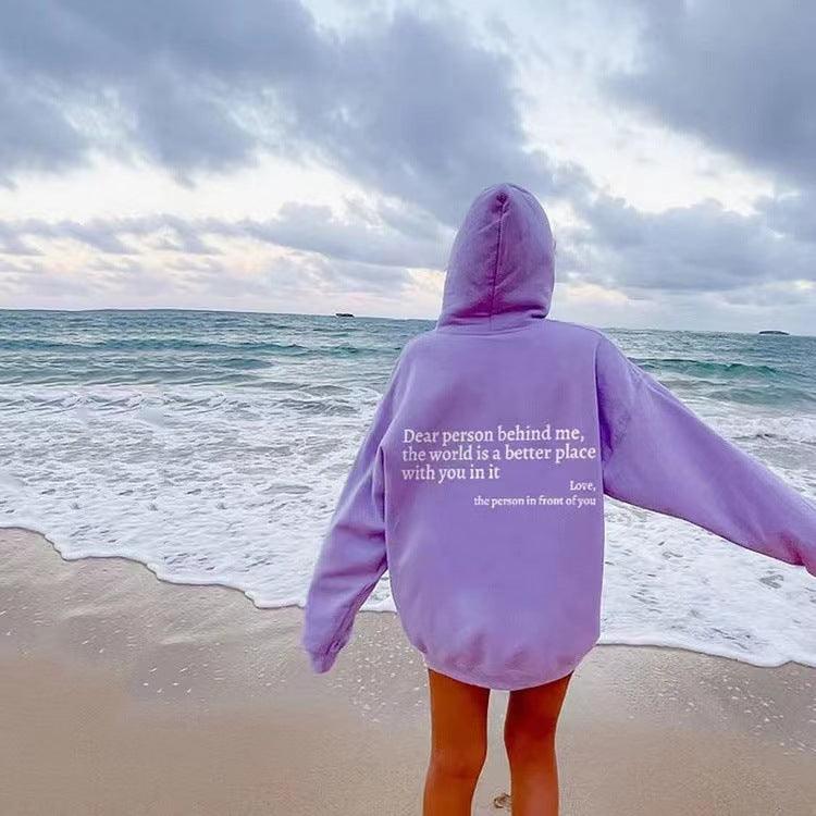 Dear Person Behind Me,the World Is A Better Place,with You In It,love,the Person In Front Of You,Women's Plush Letter Printed Kangaroo Pocket Drawstring Printed Hoodie Unisex Trendy Hoodies - AL MONI EXPRESS