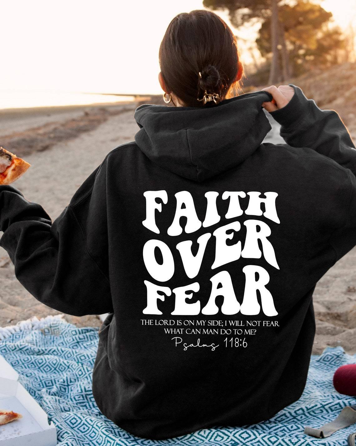 Faith Over Fear Sweatshirt,Christian Shirt,Bible Verse Hoodi - AL MONI EXPRESS